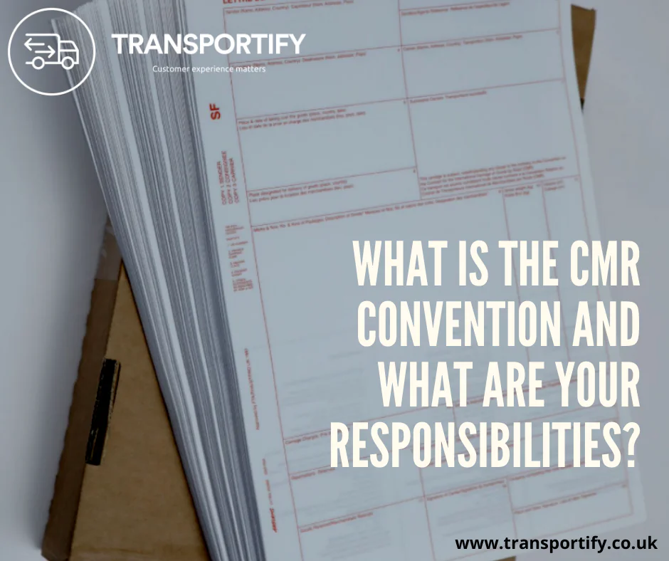 What is the CMR convention and what are your responsibilities